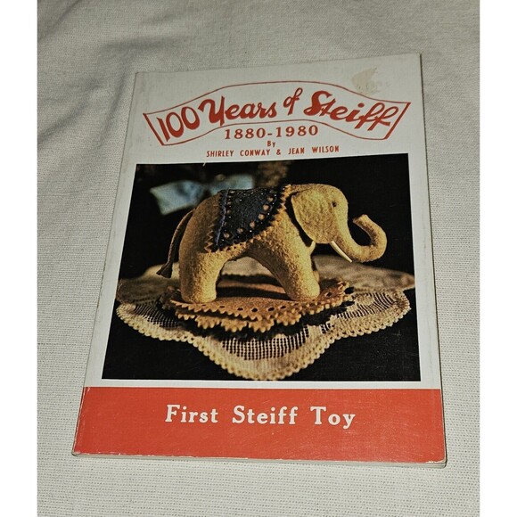 100 YEARS OF STEIFF By Shirley Conway & Jean Wilson -1880- 1980 Softcover - Picture 1 of 5